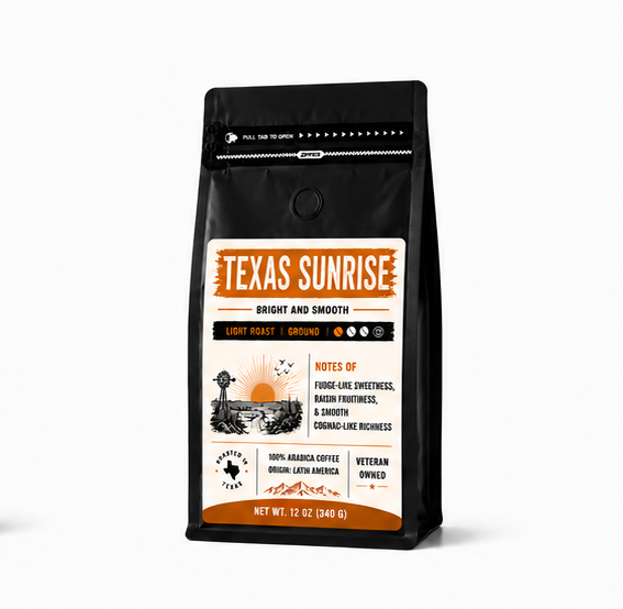 TEXAS SUNRISE - Light Roast, rich, and sweet.