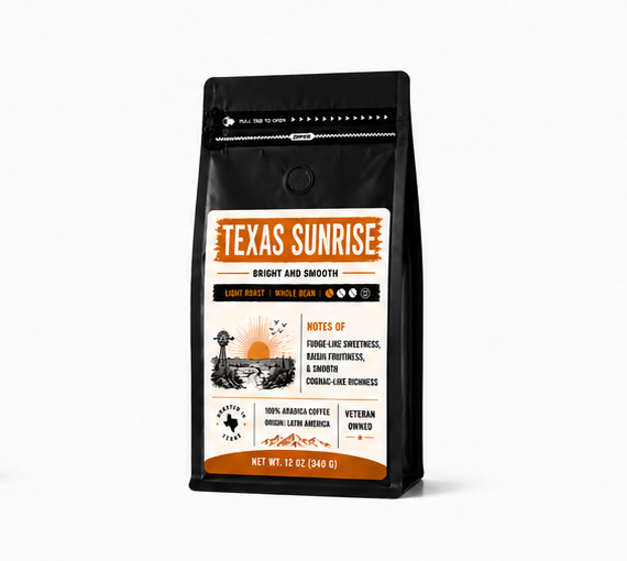 TEXAS SUNRISE - Light Roast, rich, and sweet.