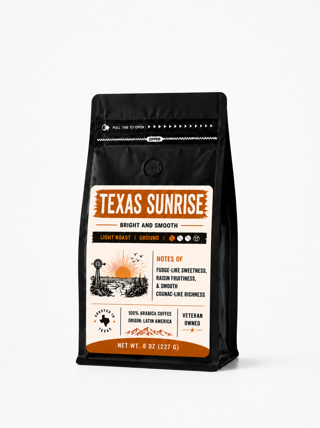 TEXAS SUNRISE - Light Roast, rich, and sweet.